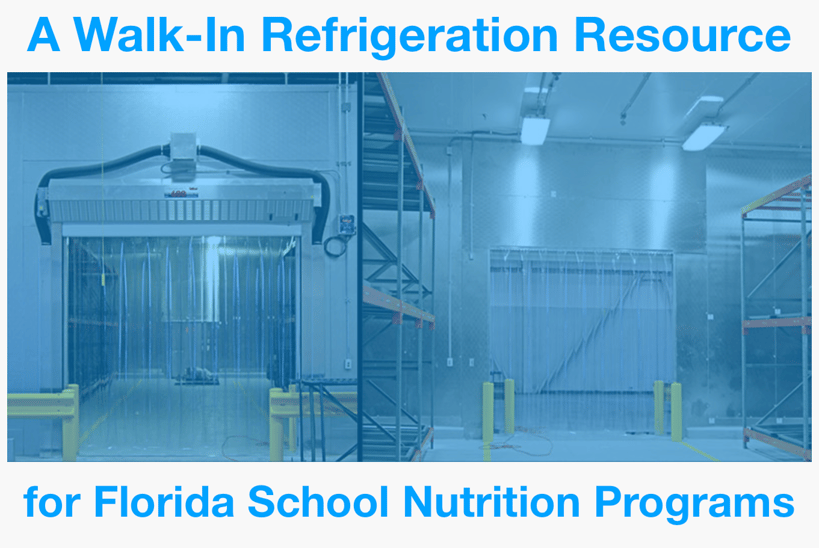 A Walk-In Refrigeration Resource for Florida School Nutrition Programs-1.png