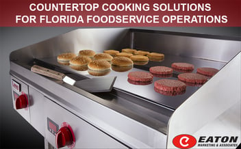 Countertop Cooking Solutions for Florida Foodservice Operations.png